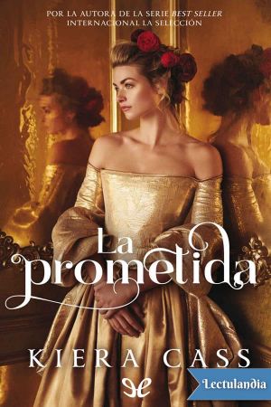 [The Betrothed 01] • La prometida